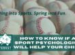 How to Know if a Sport Psychologist Will Help Your Child