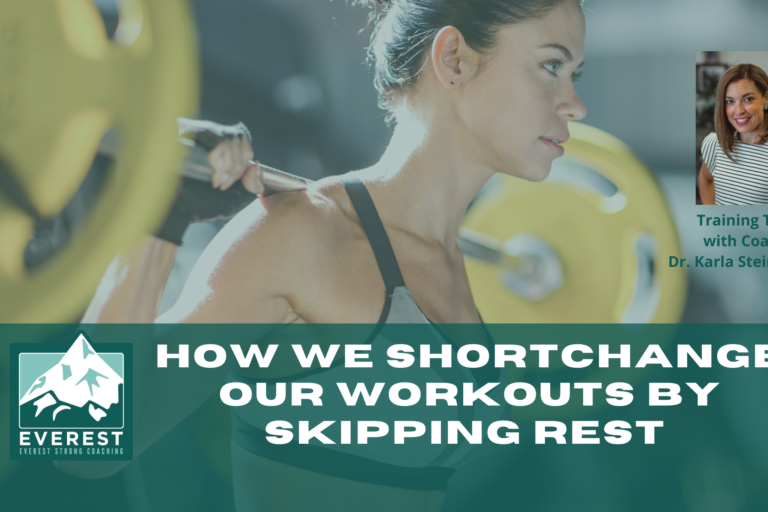 Copy of Everest Strong–Resting (1) How We Shortchange our Workouts By Skipping Rest