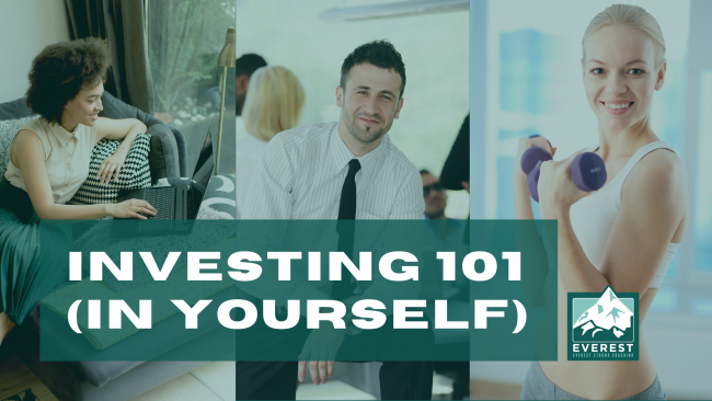 INVESTING (IN YOURSELF) 101