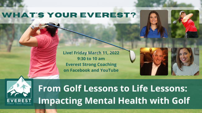 Everest Golf and Mental Health (3) From Golf Lessons to Life Lessons: Impacting Mental Health with Golf