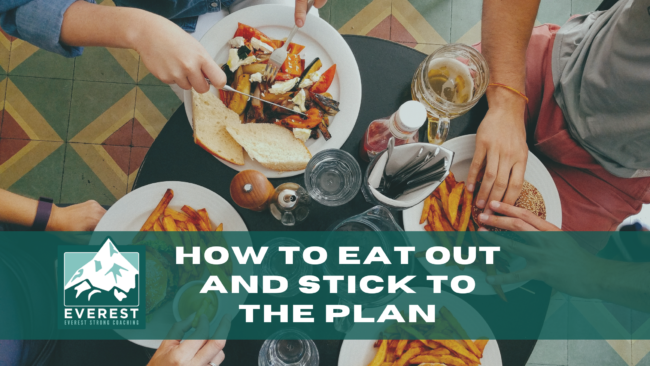 Everest Strong Coaching Eating Out