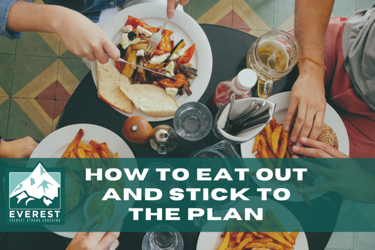 Everest-How to eat out and stick to plan Everest Strong Coaching Eating Out