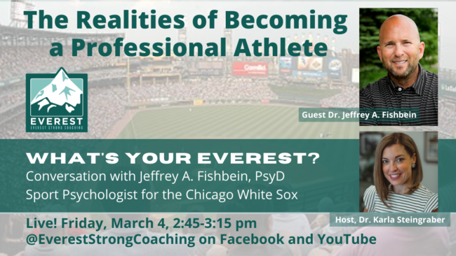 Jeffrey Fishbein What’s Your Everest (YouTube Thumbnail) THE REALITIES OF BECOMING A PROFESSIONAL ATHLETE FROM AN MLB SPORTS PSYCHOLOGIST