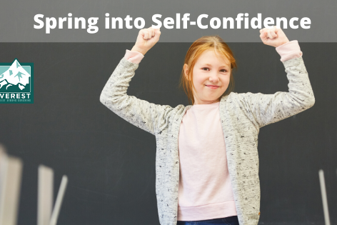 Spring into Self-Confidence SPRING INTO SELF-CONFIDENCE